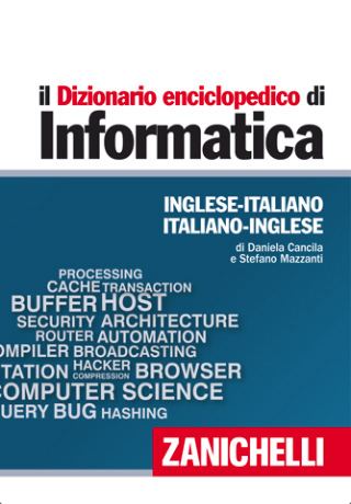 Dizionario enciclopedico di informatica Inglese-Italiano, Italiano-Inglese