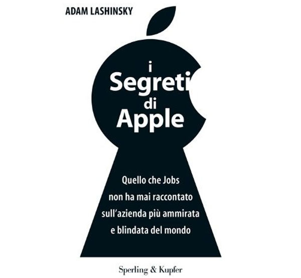 I segreti di Apple di Adam Lashinsky