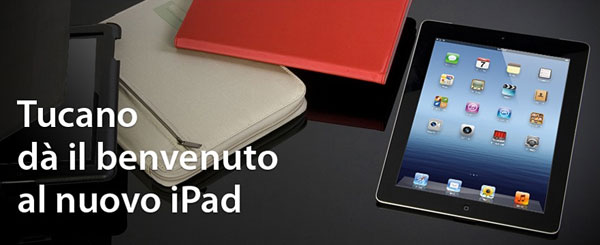 Tucano per nuovo iPad 
