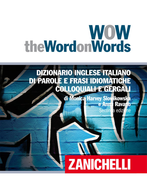 Wow, Word on Words dizionario inglese di Zanichelli